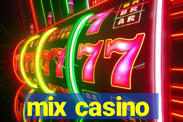 mix casino